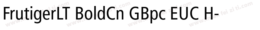 FrutigerLT BoldCn GBpc EUC H字体转换